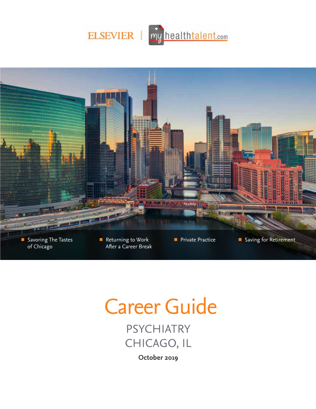 PSYCHIATRY Career Guide Chicago’S Cuisine Is Ecelctic, Delicious and What Makes the Windy City One of America’S Food Havens