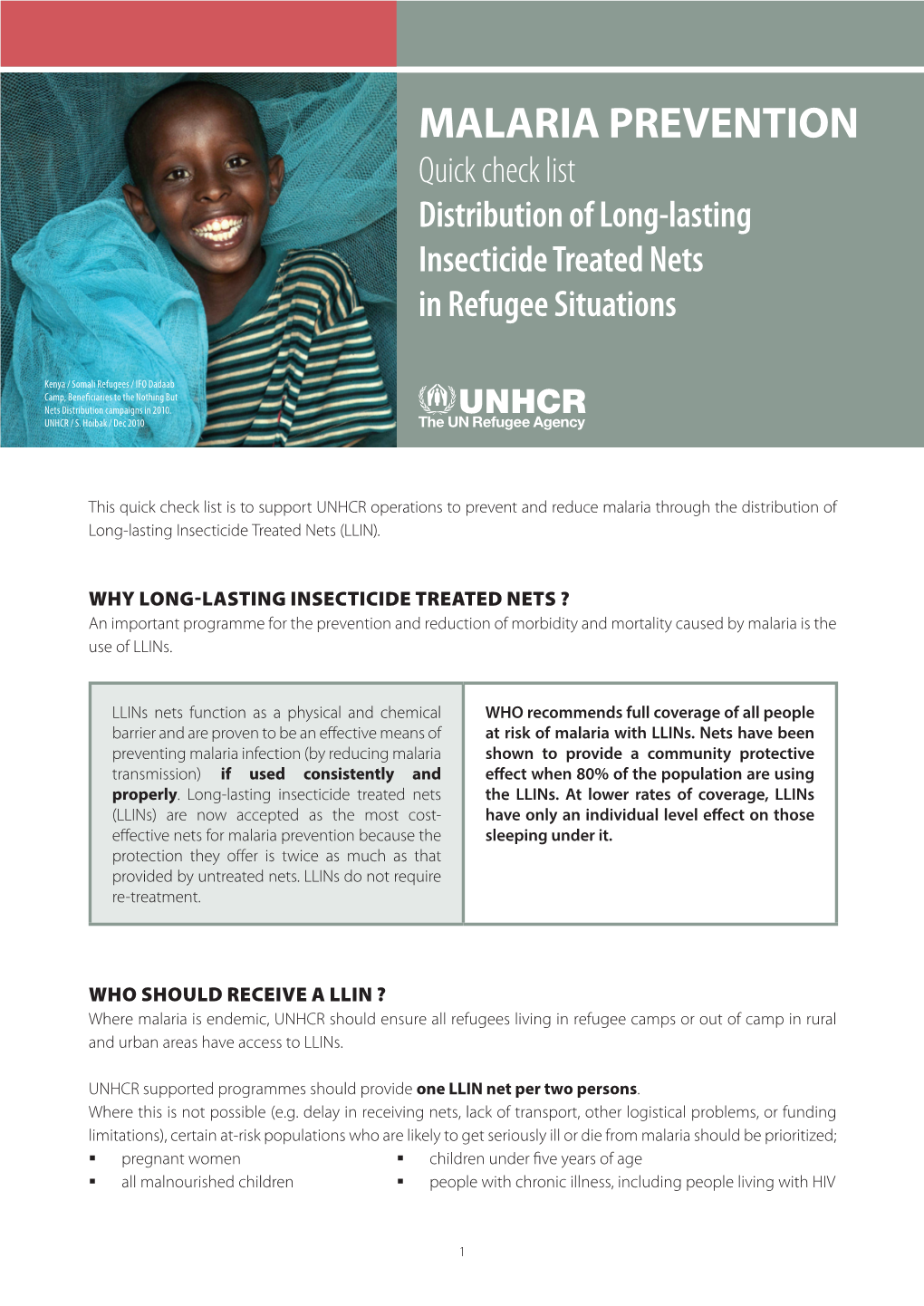 MALARIA PREVENTION Quick Check List Distribution of Long-Lasting Insecticide Treated Nets in Refugee Situations