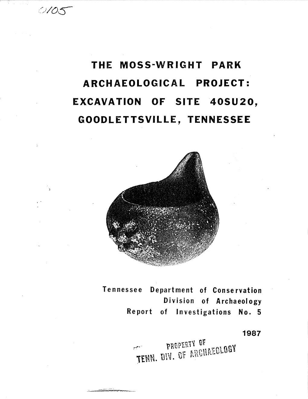 The Moss-Wright Park Archaeological Project: Excavation of Site 40Su20, Goodlettsville, Tennessee