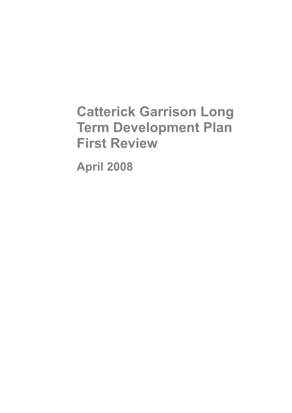 PS001 Catterick Garrison Long-Term Development Plan First Review April