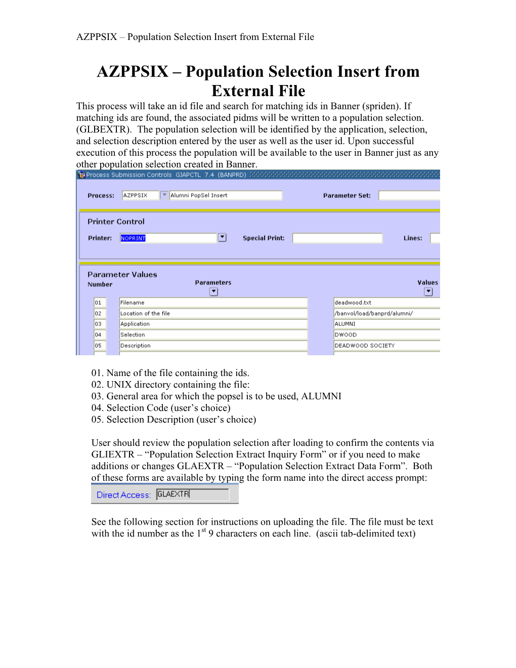 AZPPSIX – Population Selection Insert from External File