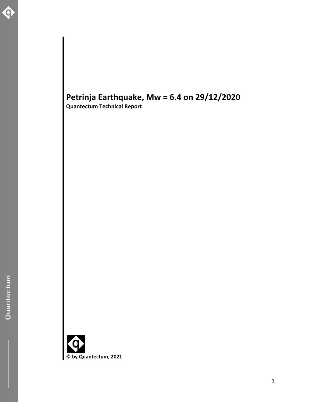 Petrinja Earthquake, Mw = 6.4 on 29/12/2020 Quantectum Technical Report