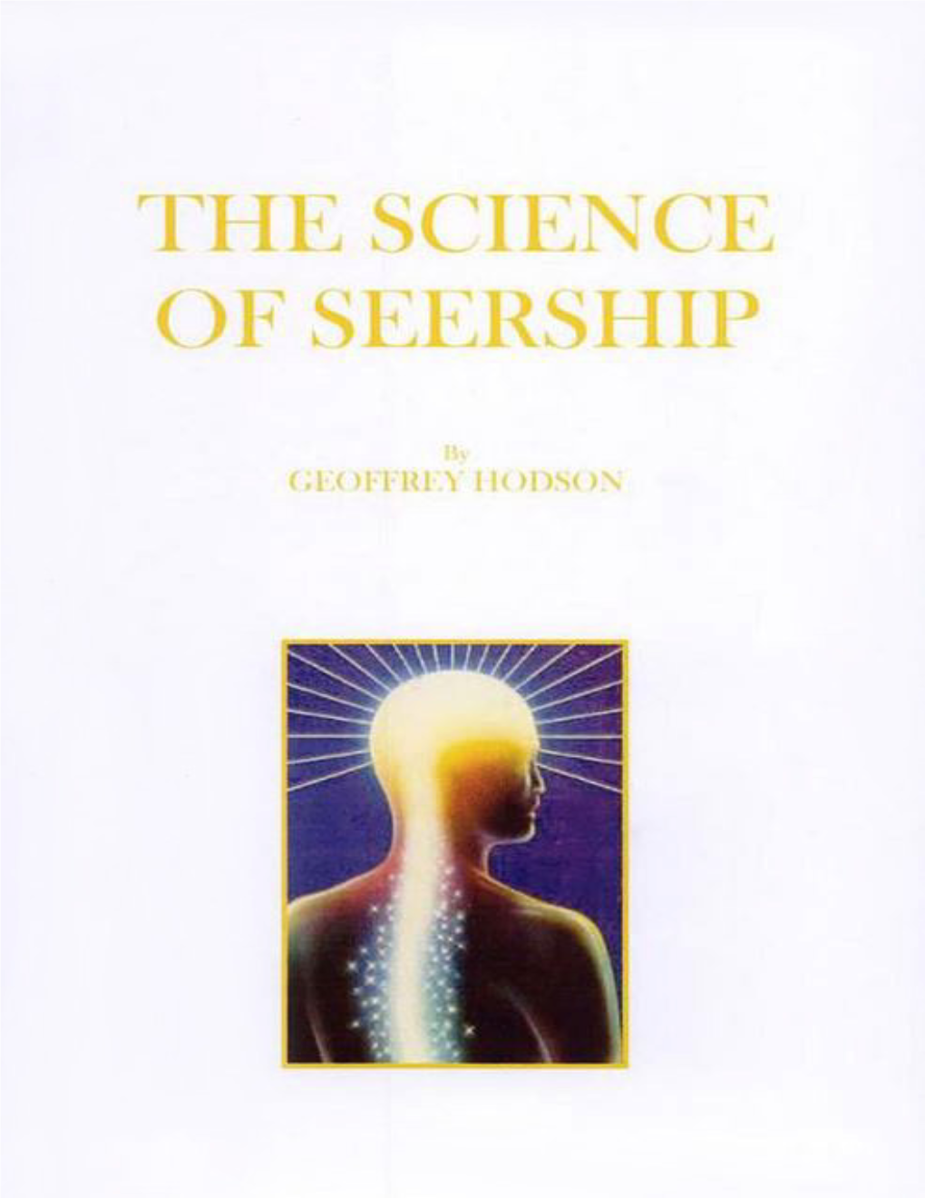 The Science of Seership the Science of Seership