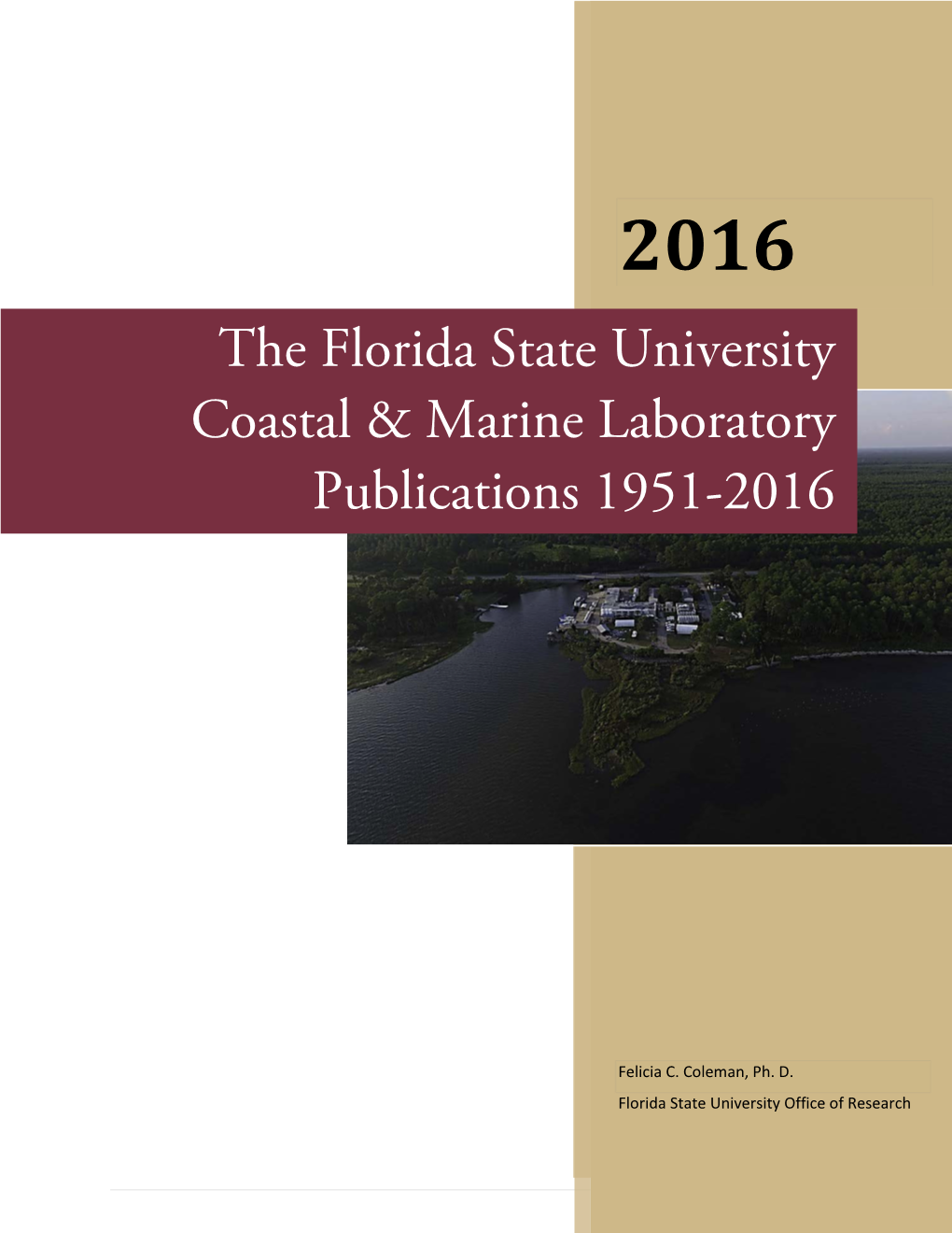 2016 the Florida State University Coastal & Marine Laboratory Publications 1951-2016