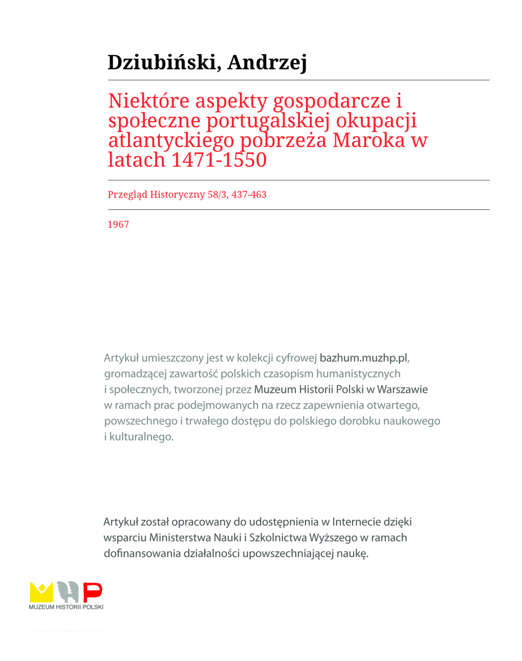 Niektóre Aspekty Gospodarcze I Społeczne Portugalskiej Okupacji Atlantyckiego Pobrzeża Maroka W Latach 1471— 1550