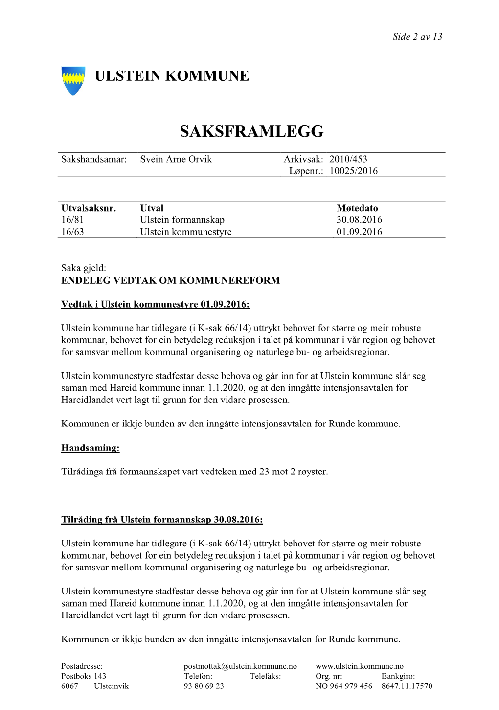 Saksframlegg Og Endeleg Vedtak 01.09.2016