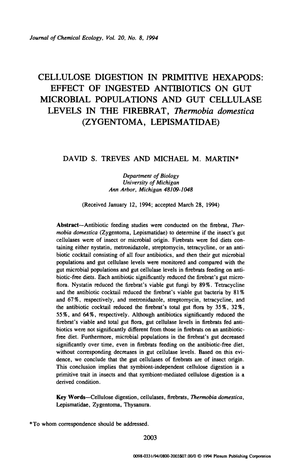 EFFECT of INGESTED ANTIBIOTICS on GUT MICROBIAL POPULATIONS and GUT CELLULASE LEVELS in the FIREBRAT, Thermobia Domestica (ZYGENTOMA, LEPISMATIDAE)