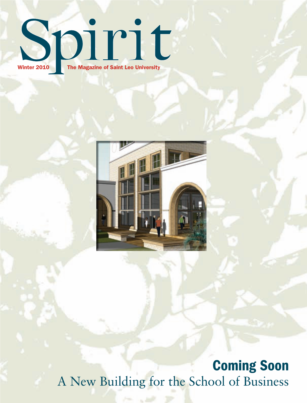 Coming Soon a New Building for the School of Business the Magazine of Saint Leo University