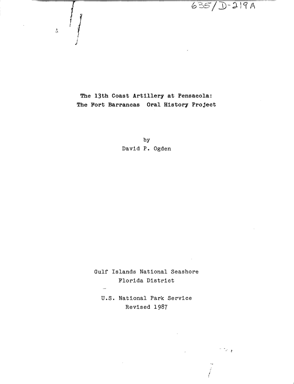 The 13Th Coast Artillery at Pensacola: the Fort Barrancas Oral History Project