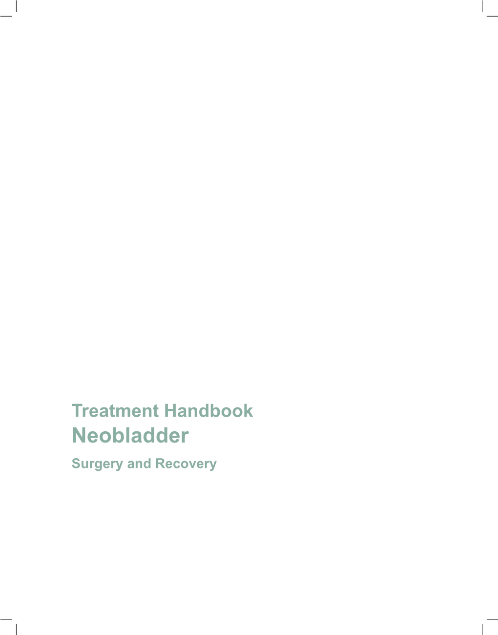 Treatment Handbook: Neobladder