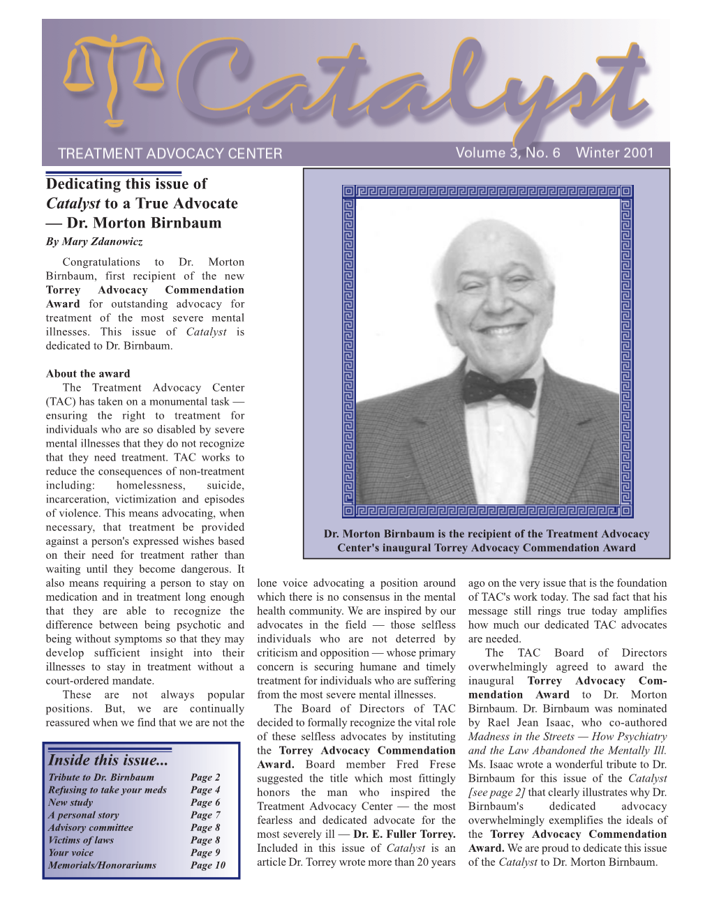 Dr. Morton Birnbaum Inside This Issue