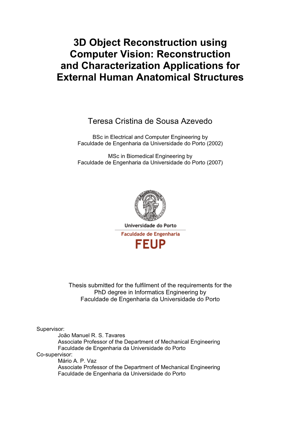 3D Object Reconstruction Using Computer Vision: Reconstruction and Characterization Applications for External Human Anatomical Structures