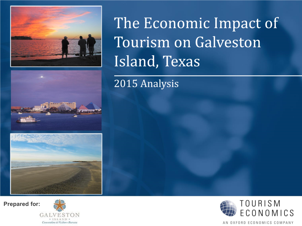 The Economic Impact of Tourism on Galveston Island, Texas 2015 Analysis