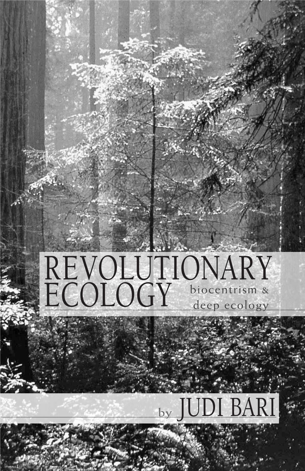 Revolutionary Ecology Biocentrism & Deep Ecology