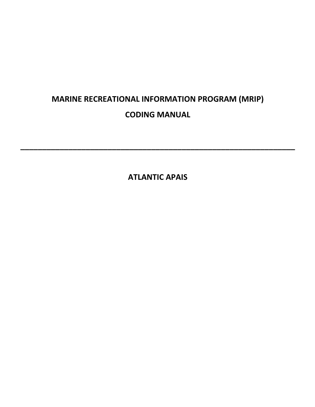 Marine Recreational Information Program (Mrip) Coding Manual