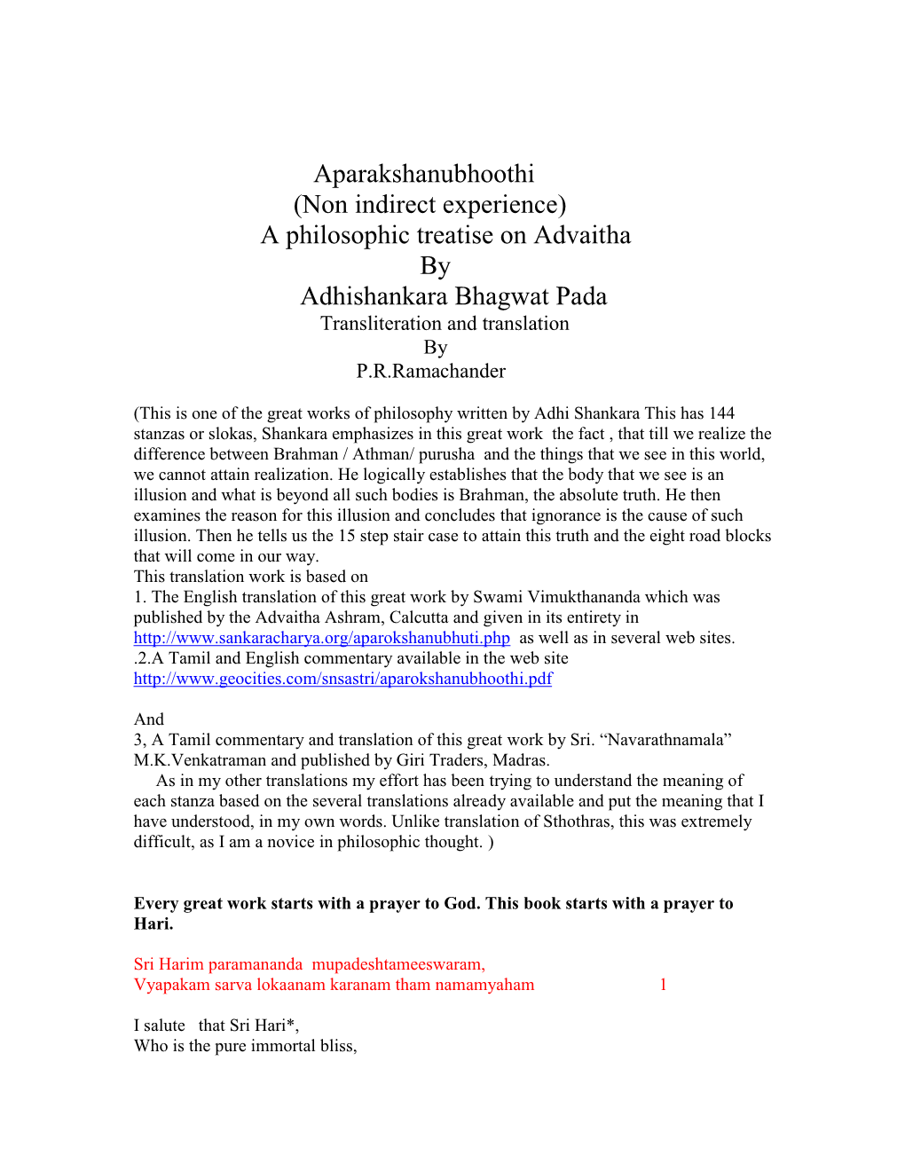 Aparakshanubhoothi (Non Indirect Experience) a Philosophic Treatise on Advaitha by Adhishankara Bhagwat Pada Transliteration and Translation by P.R.Ramachander
