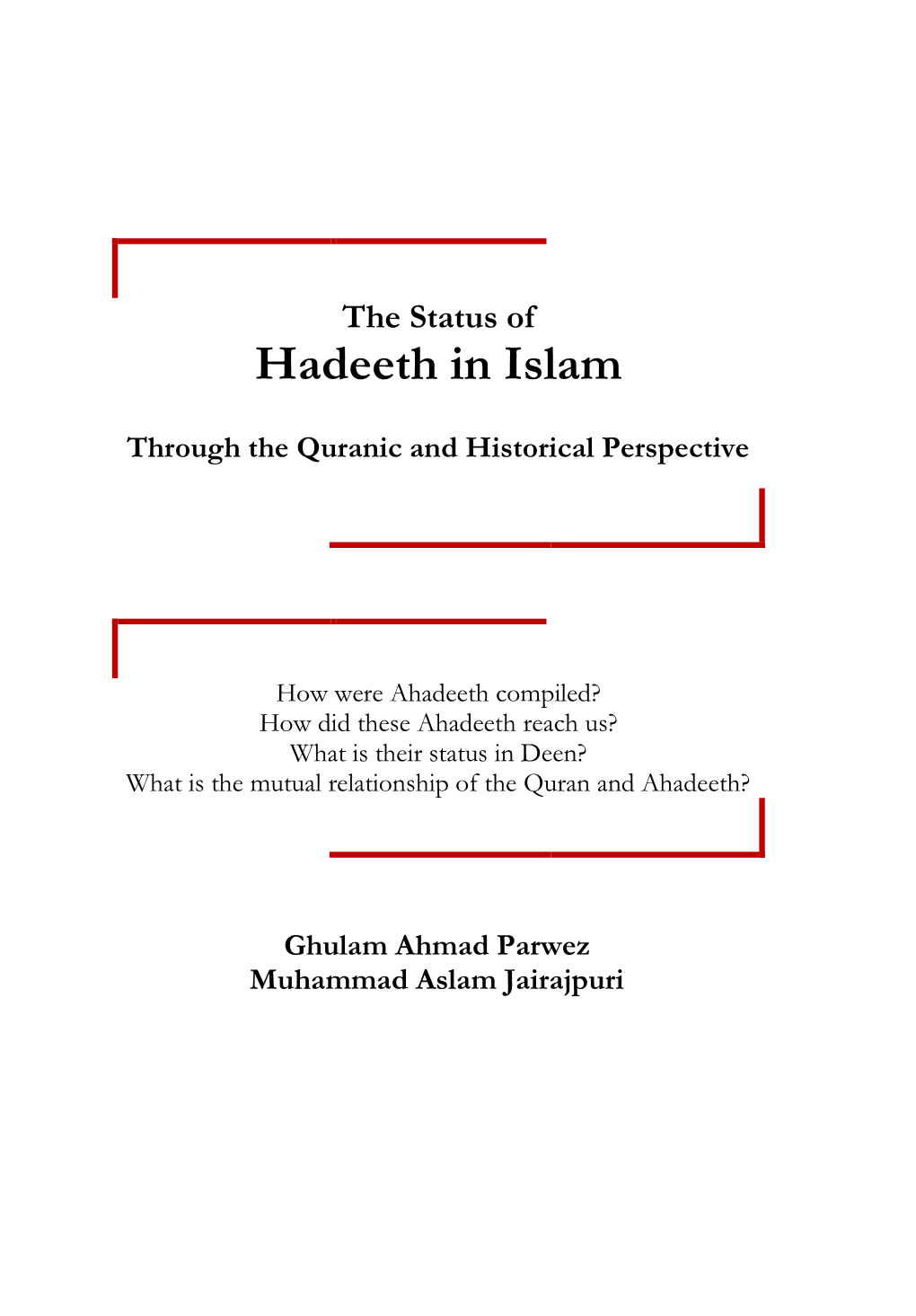 The Status of Hadeeth in Islam – G a Parwez & Aslam Jairajpuri
