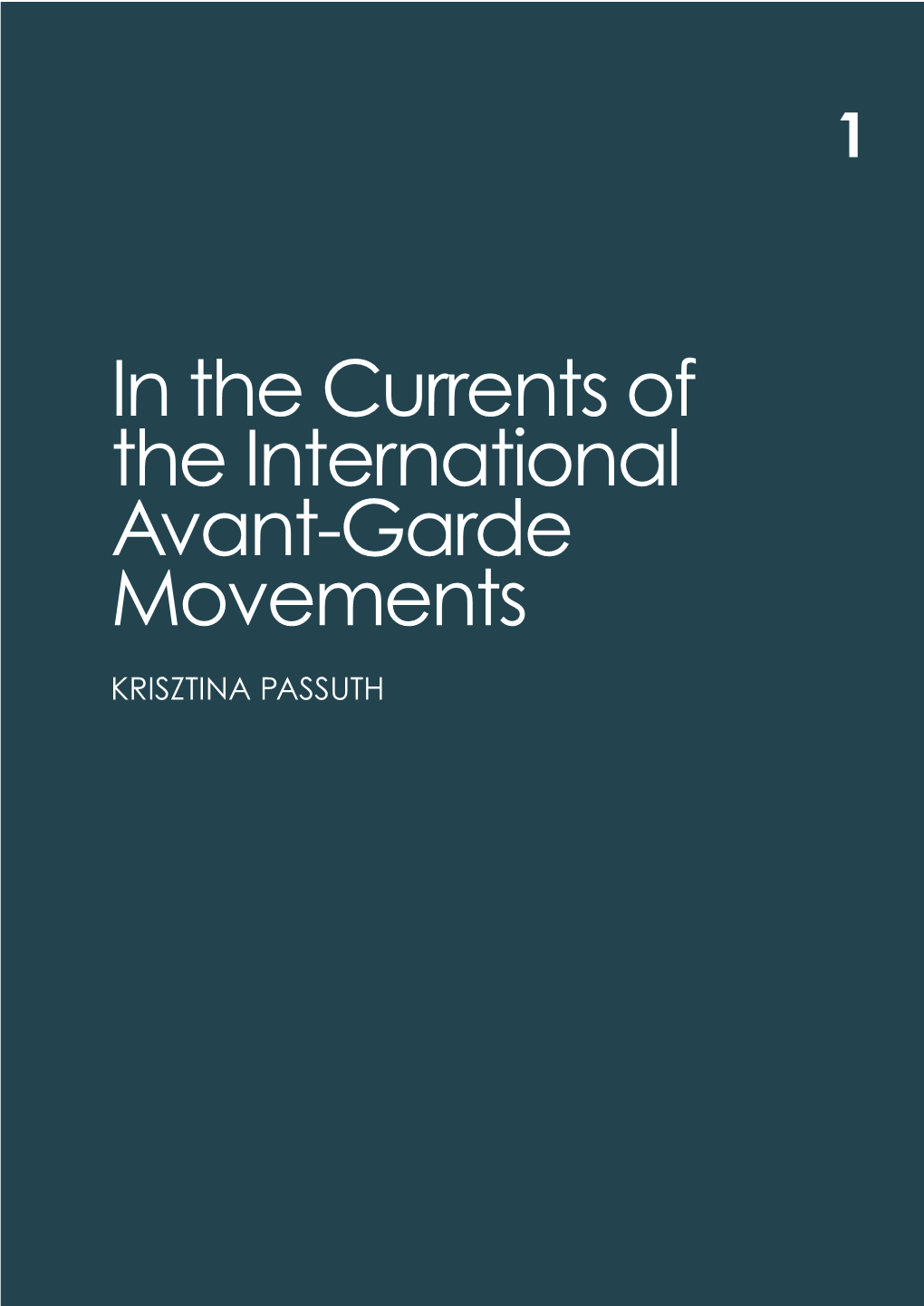 In the Currents of the International Avant-Garde Movements