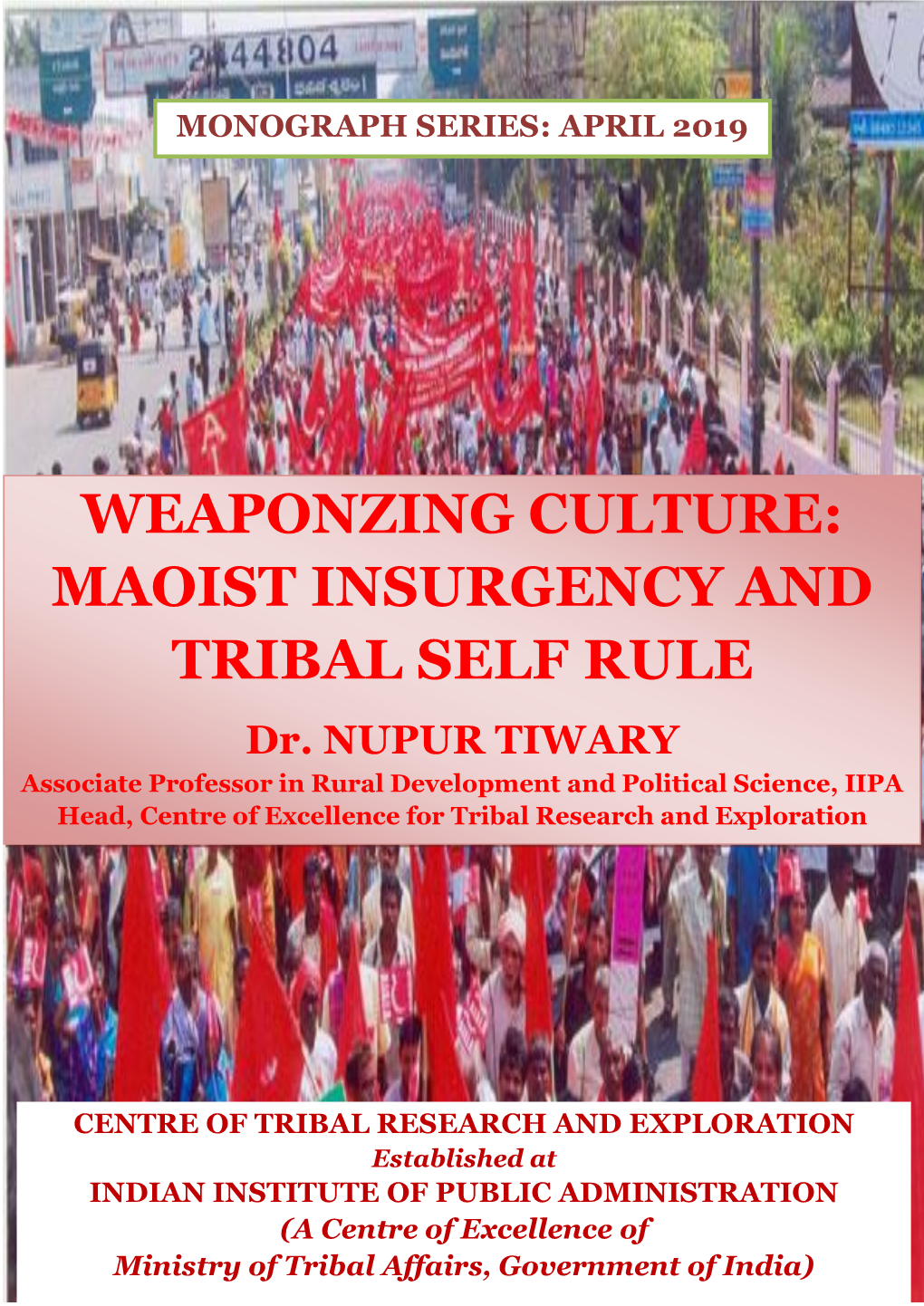 MAOIST INSURGENCY and TRIBAL SELF RULE Dr