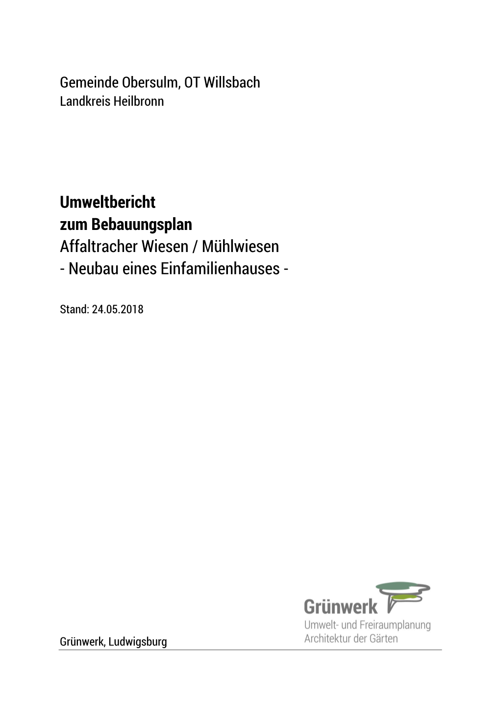 Umweltbericht Zum Bebauungsplan Affaltracher Wiesen / Mühlwiesen - Neubau Eines Einfamilienhauses