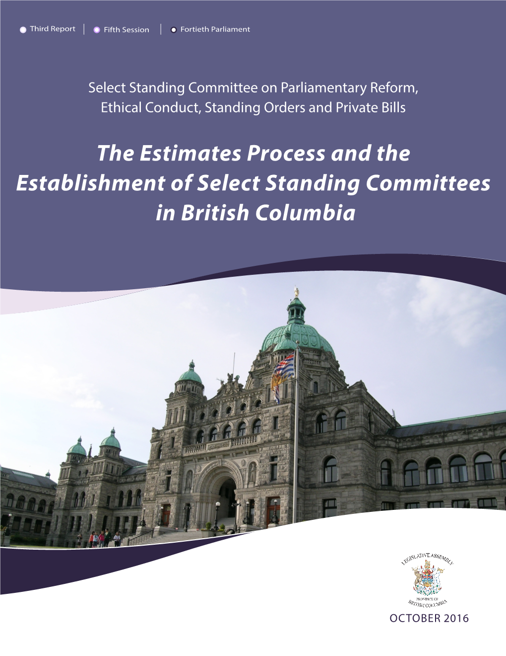 The Estimates Process and the Establishment of Select Standing Committees in British Columbia