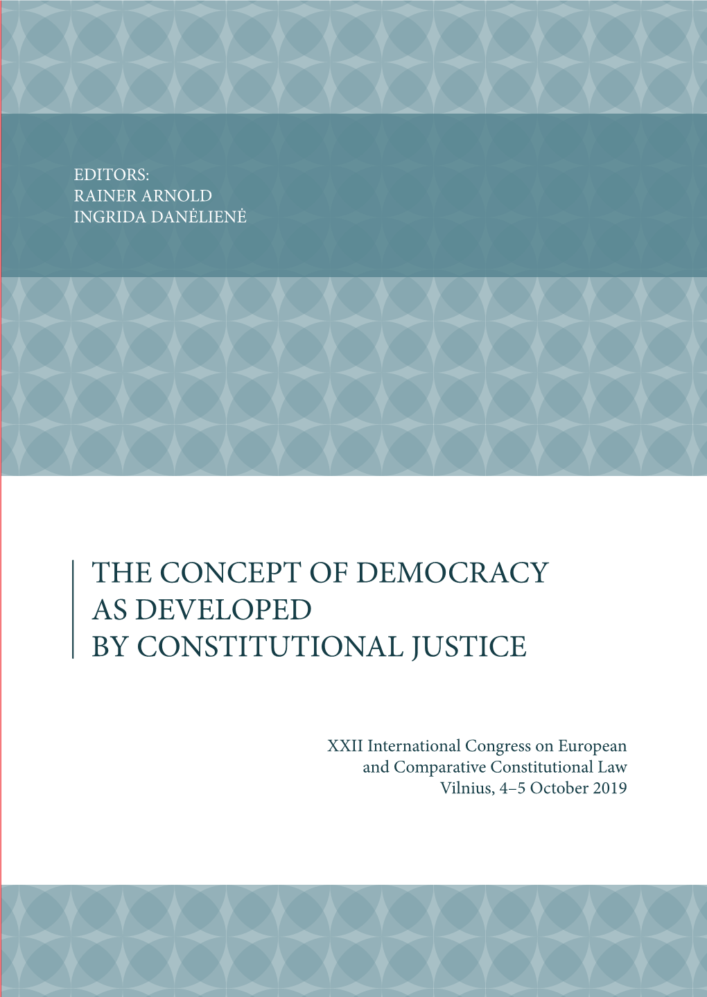 The Concept of Democracy As Developed by Constitutional Justice