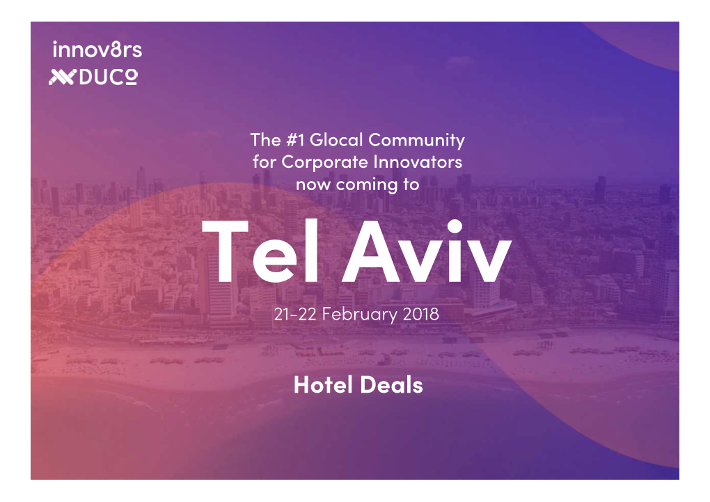 Innov8rs Tel Aviv Attendees with the Best Available Rates in Tel Aviv