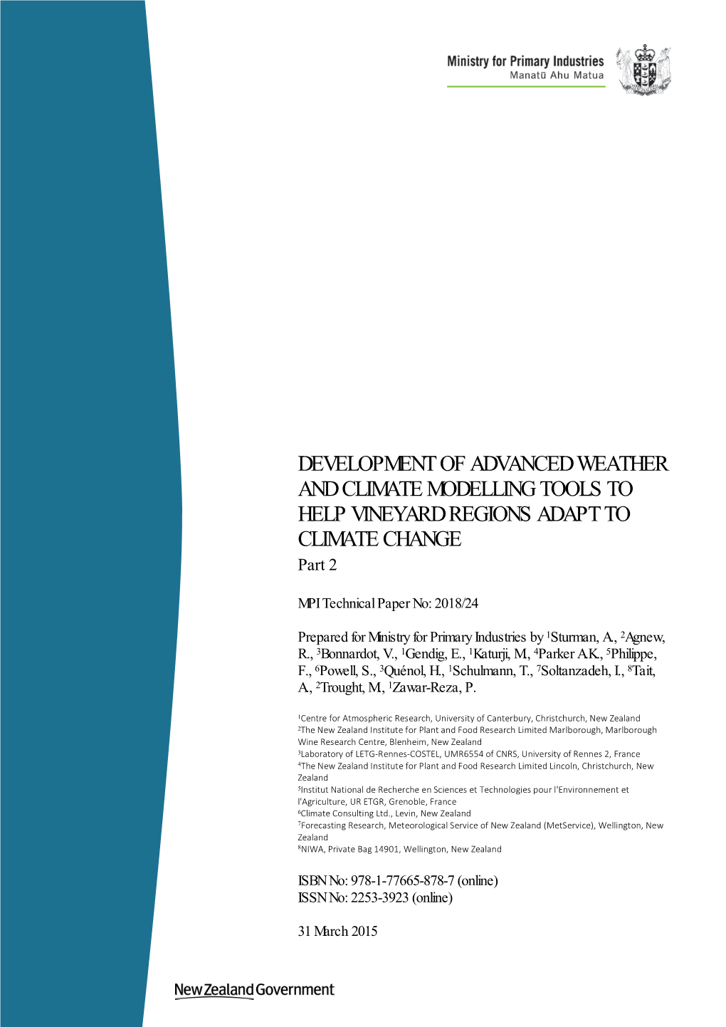 DEVELOPMENT of ADVANCED WEATHER and CLIMATE MODELLING TOOLS to HELP VINEYARD REGIONS ADAPT to CLIMATE CHANGE Part 2