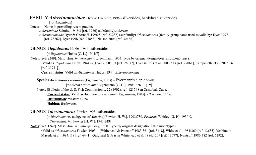 Atherinomorus [Family-Group Name Used As Valid By: Dyer 1997 [Ref