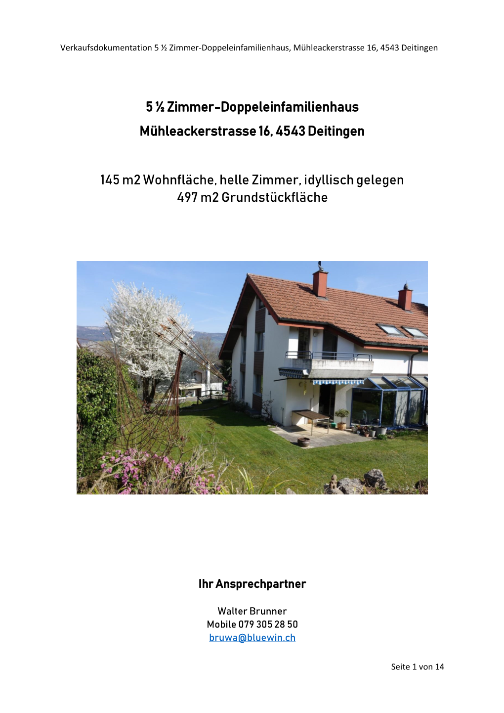 5 ½ Zimmer-Doppeleinfamilienhaus Mühleackerstrasse 16, 4543 Deitingen