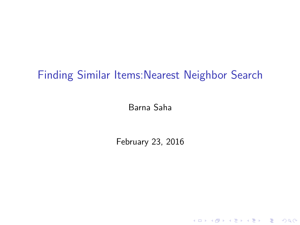 Finding Similar Items:Nearest Neighbor Search