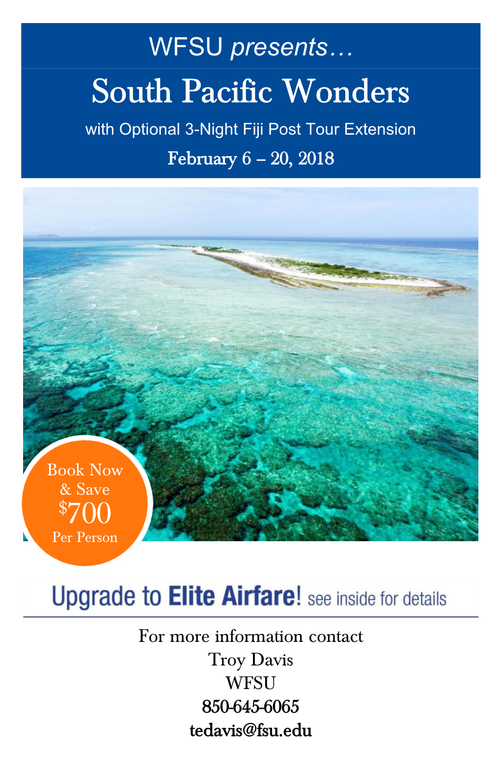South Pacific Wonders with Optional 3-Night Fiji Post Tour Extension February 6 – 20, 2018