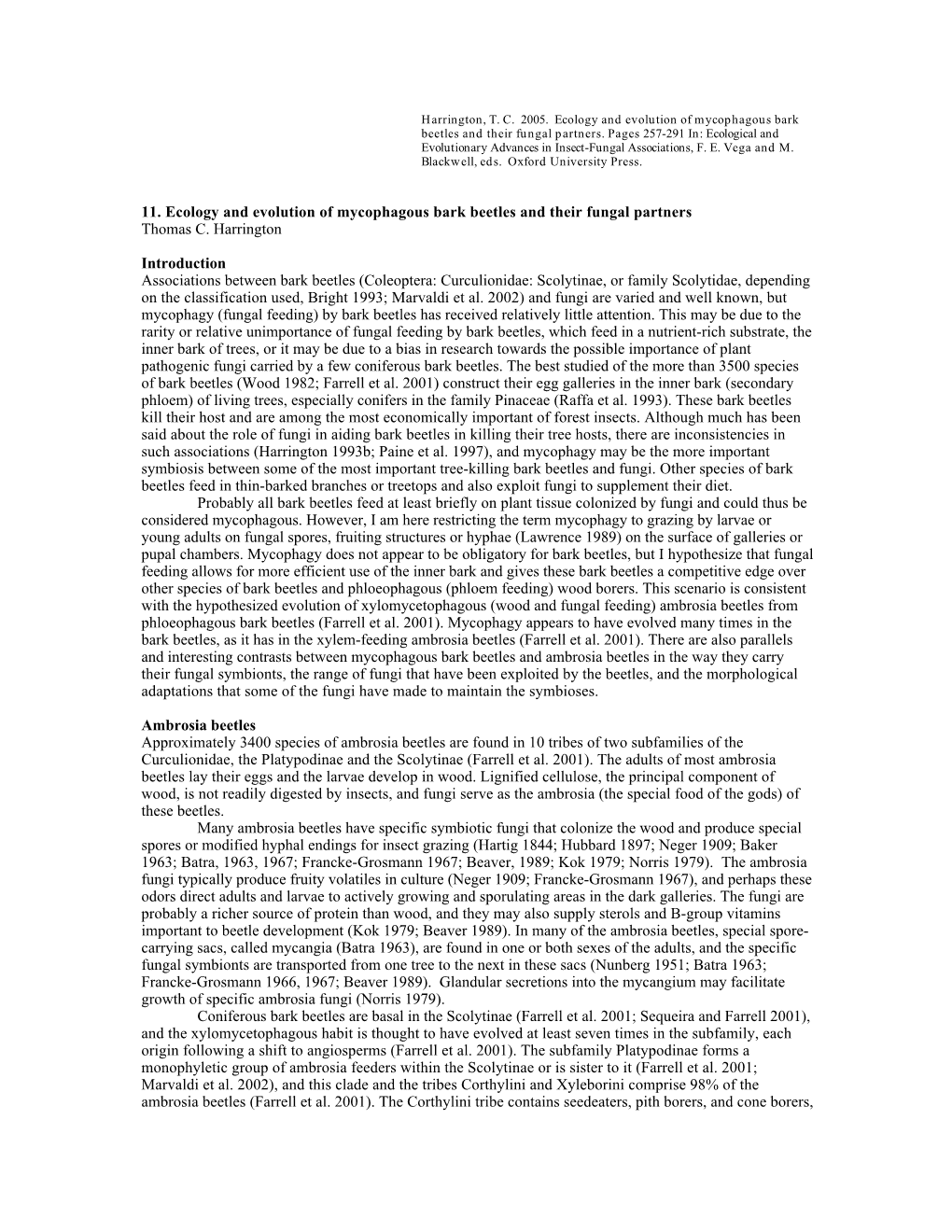 11. Ecology and Evolution of Mycophagous Bark Beetles and Their Fungal Partners Thomas C