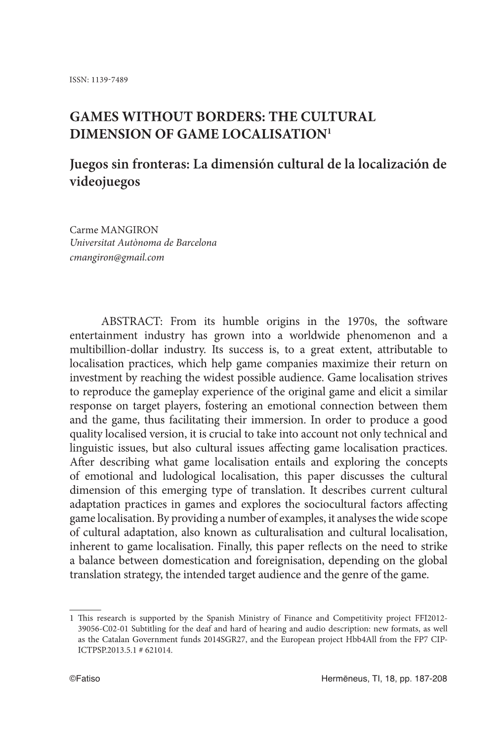 Games Without Borders: the Cultural Dimension of Game Localisation1