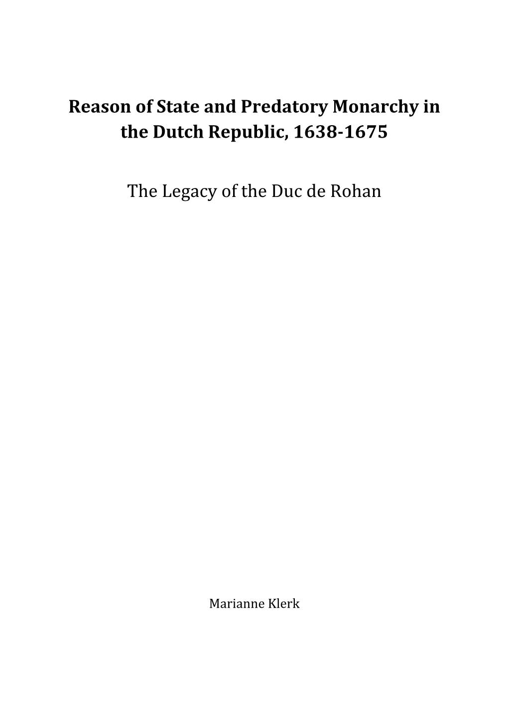 Reason of State and Predatory Monarchy in the Dutch Republic, 1638‐1675