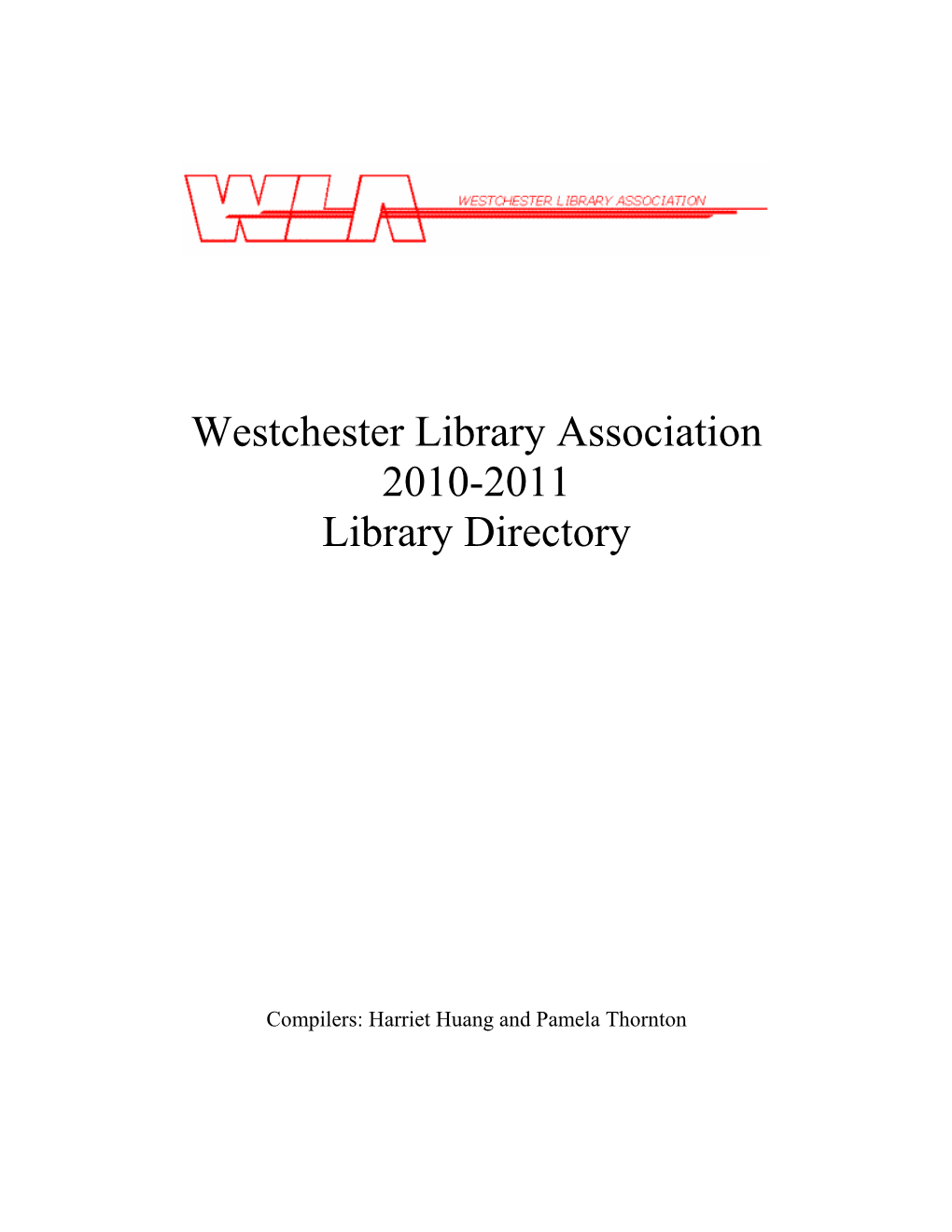 Westchester Library Association 2010-2011 Library Directory