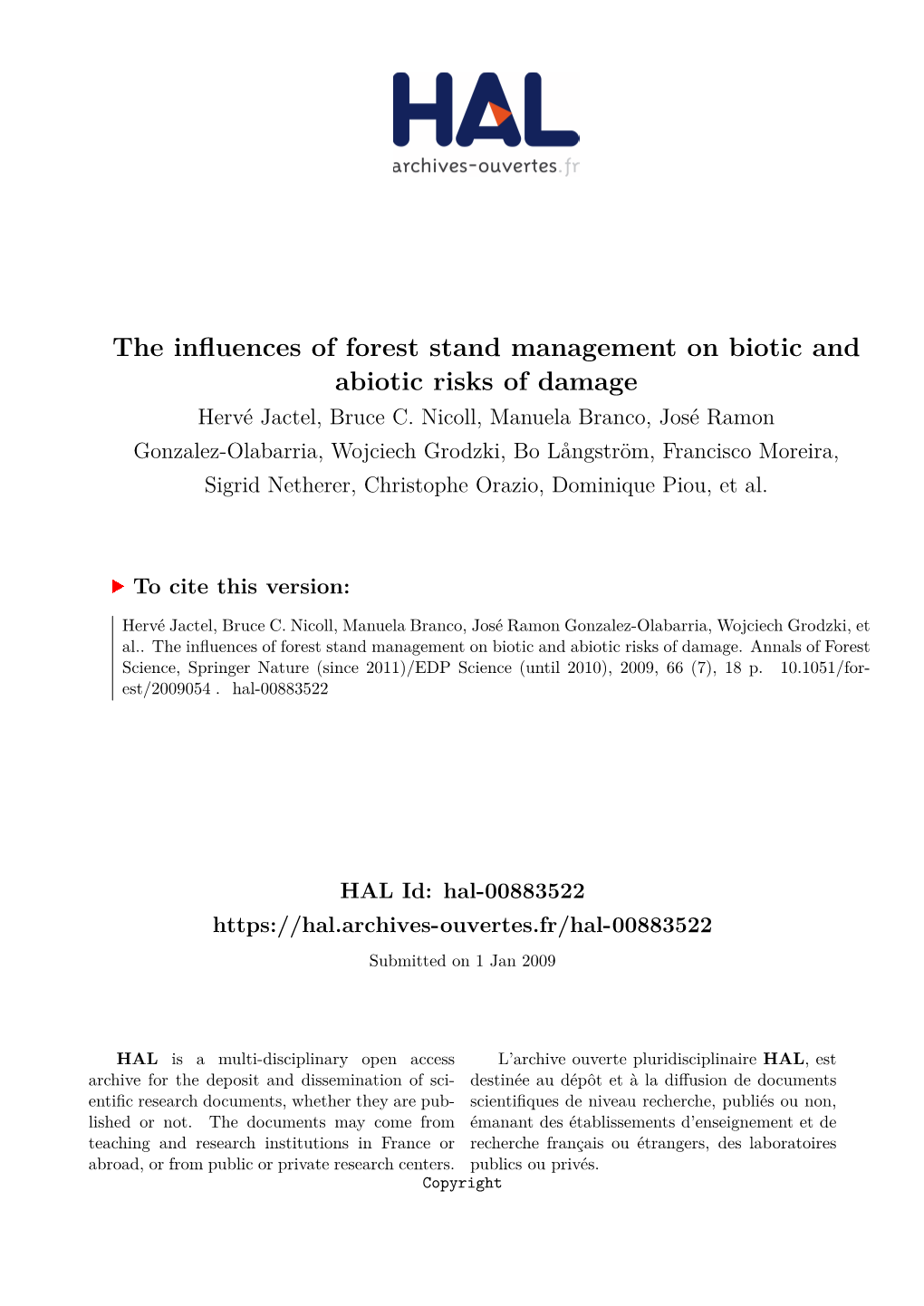 The Influences of Forest Stand Management on Biotic and Abiotic Risks of Damage Hervé Jactel, Bruce C