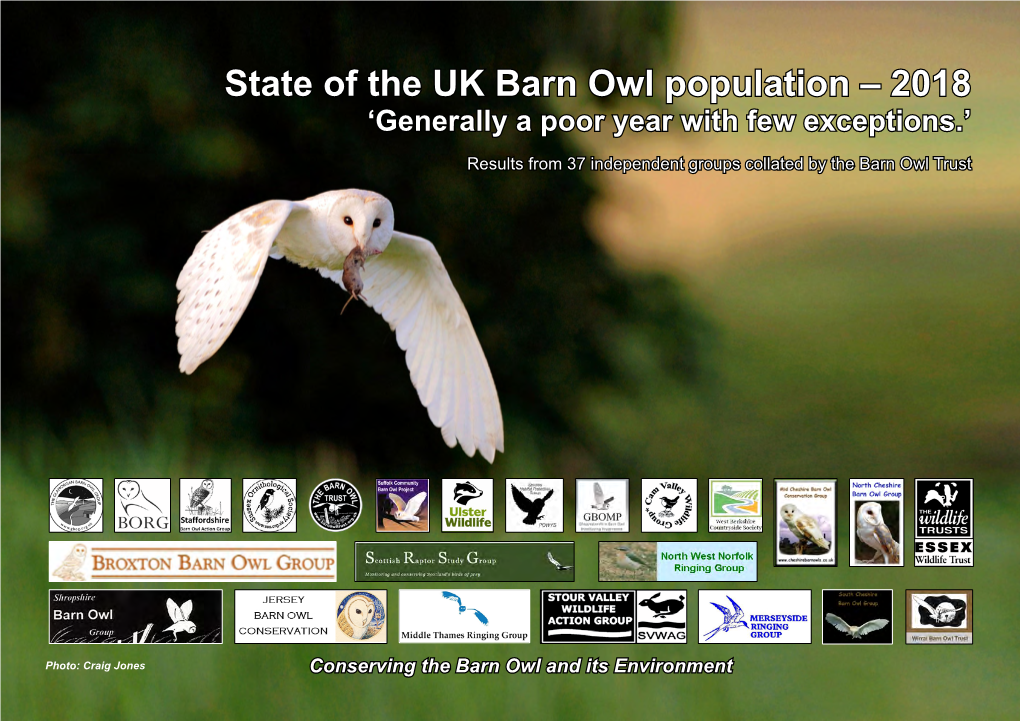 State of the UK Barn Owl Population – 2018 ‘Generally a Poor Year with Few Exceptions.’ Results from 37 Independent Groups Collated by the Barn Owl Trust