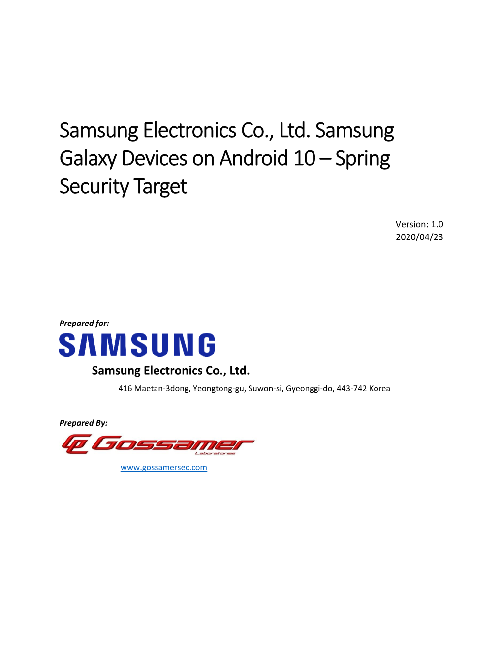 Samsung Electronics Co., Ltd. Samsung Galaxy Devices on Android 10 – Spring Security Target