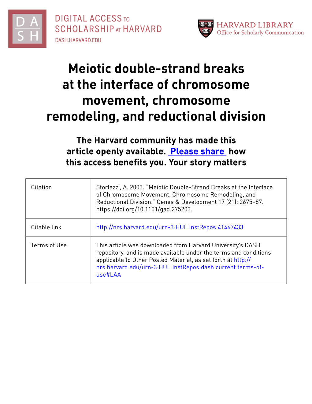 Meiotic Double-Strand Breaks at the Interface of Chromosome Movement, Chromosome Remodeling, and Reductional Division