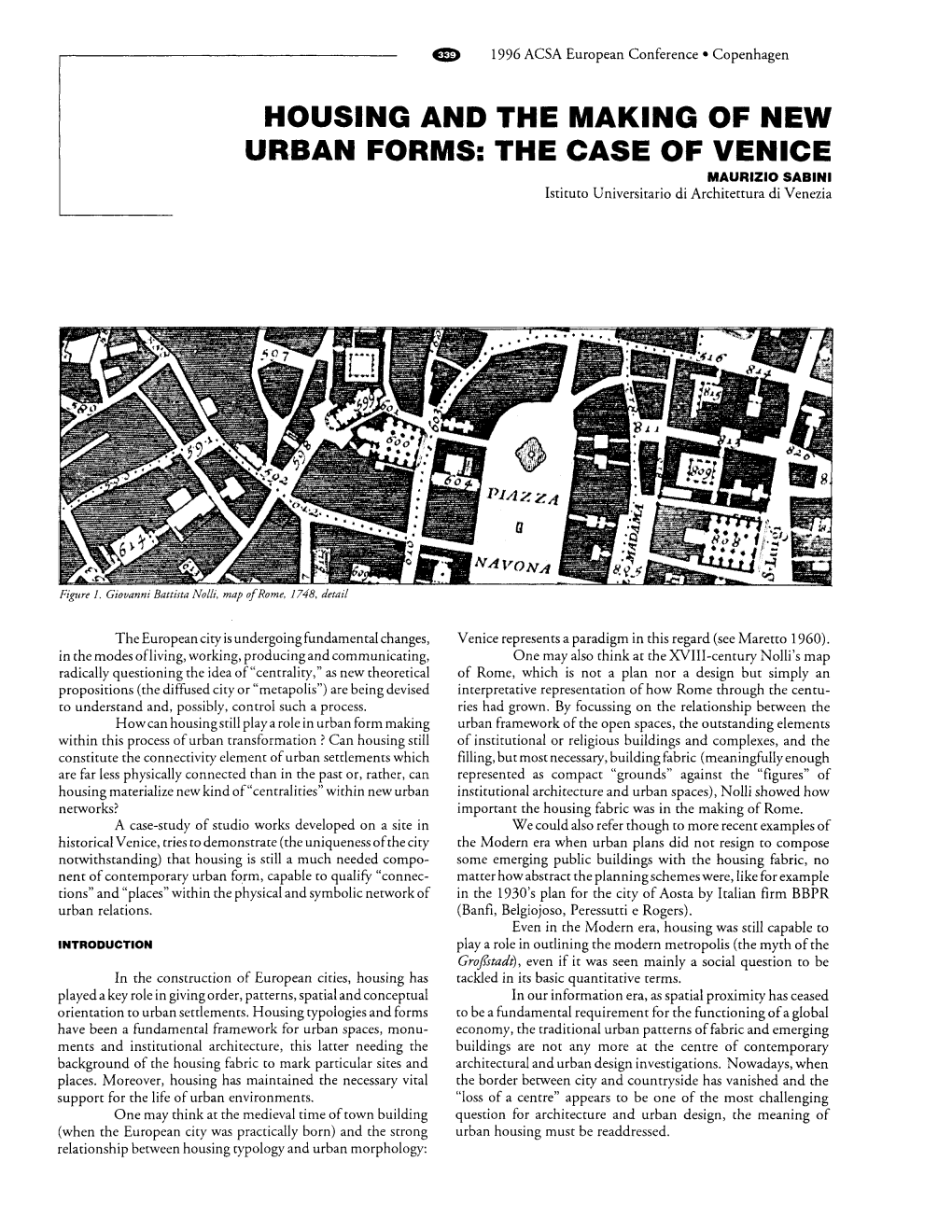 Houslng and the MAKING of NEW URBAN FORMS: the CASE of VENICE Maurlzlo SABIN1 Istituto Universitario Di Architettura Di Venezia