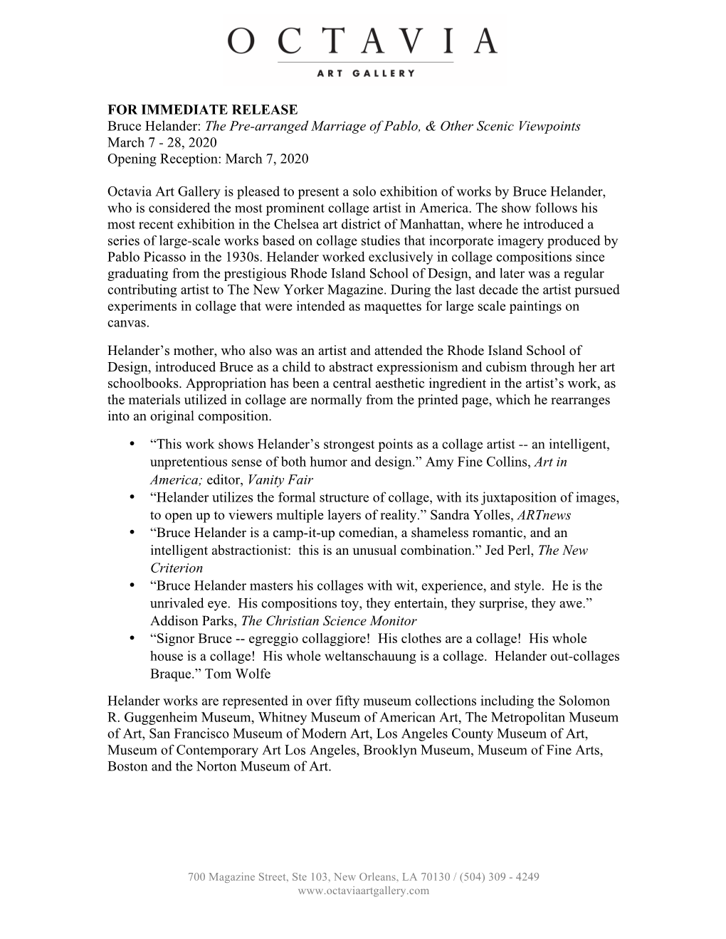 FOR IMMEDIATE RELEASE Bruce Helander: the Pre-Arranged Marriage of Pablo, & Other Scenic Viewpoints March 7 - 28, 2020 Opening Reception: March 7, 2020