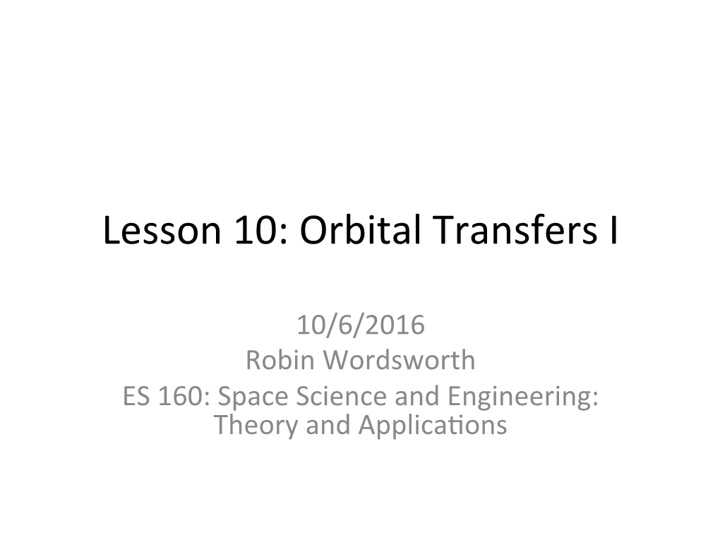 Lesson 10: Orbital Transfers I