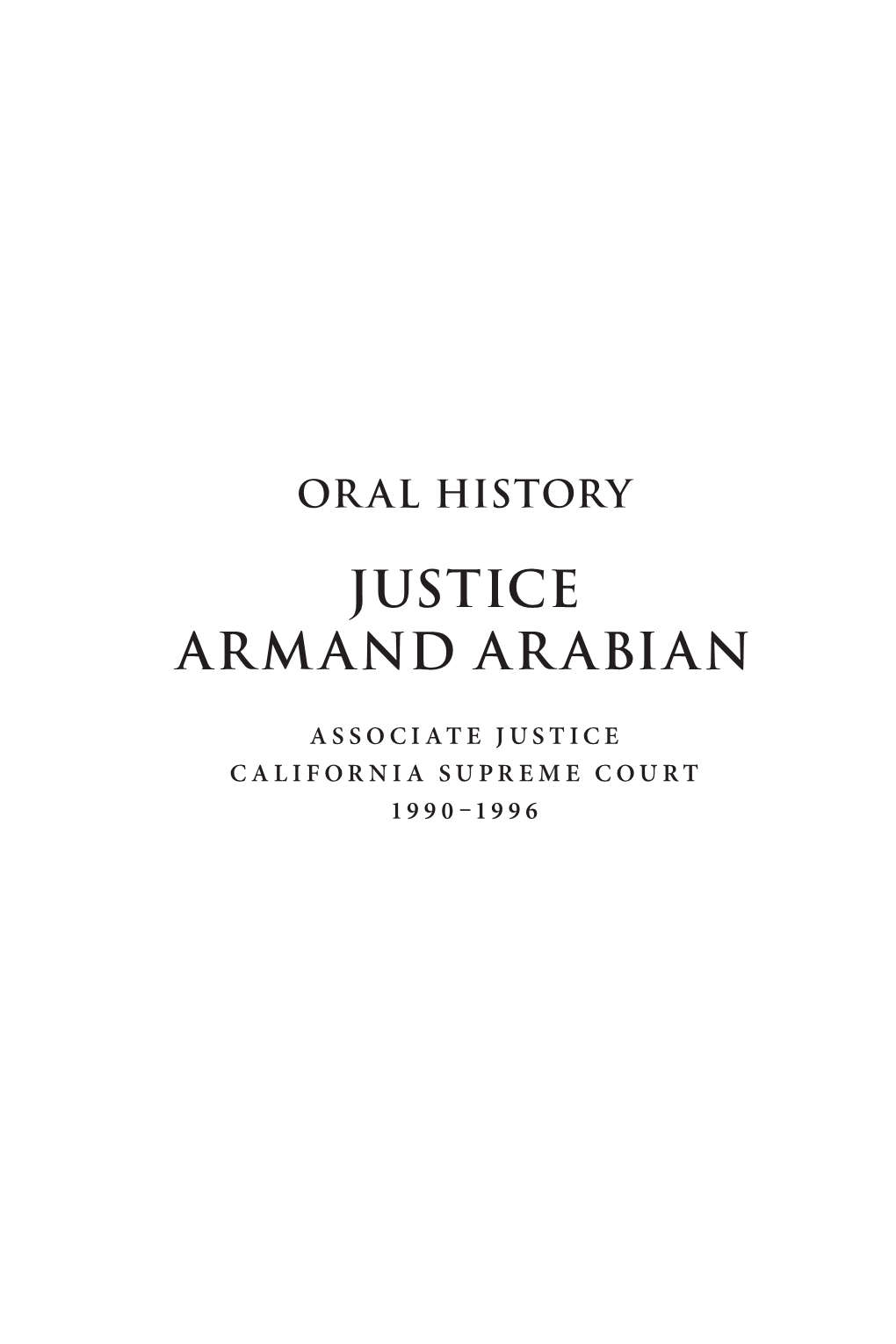 Oral History of JUSTICE ARMAND ARABIAN