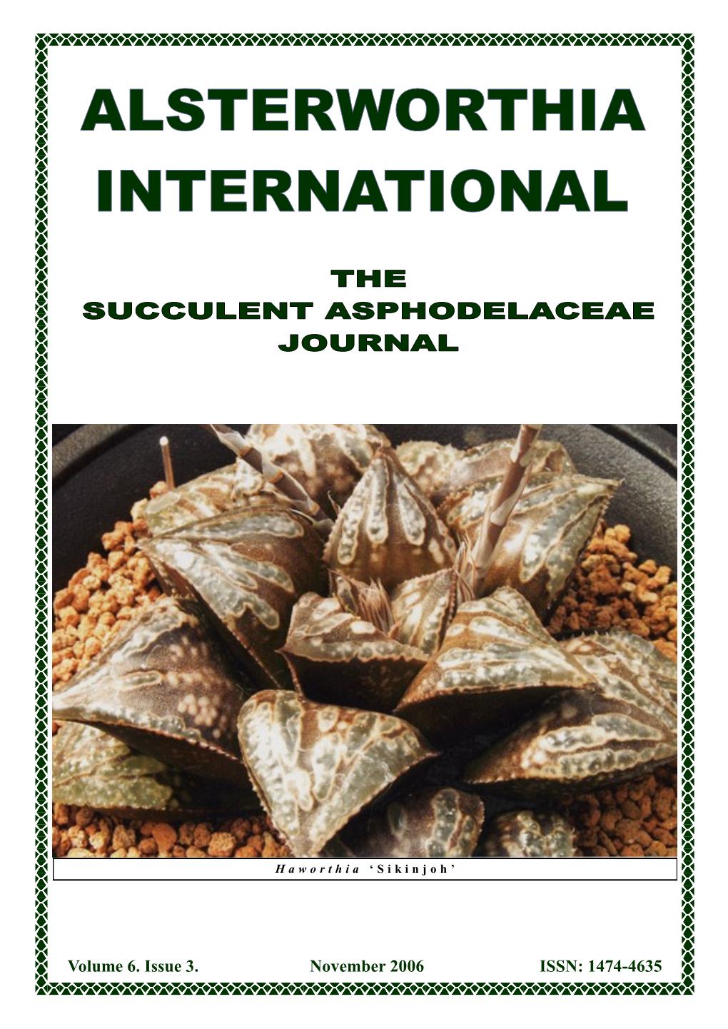 Volume 6. Issue 3. November 2006 ISSN: 1474-4635 Alsterworthia International