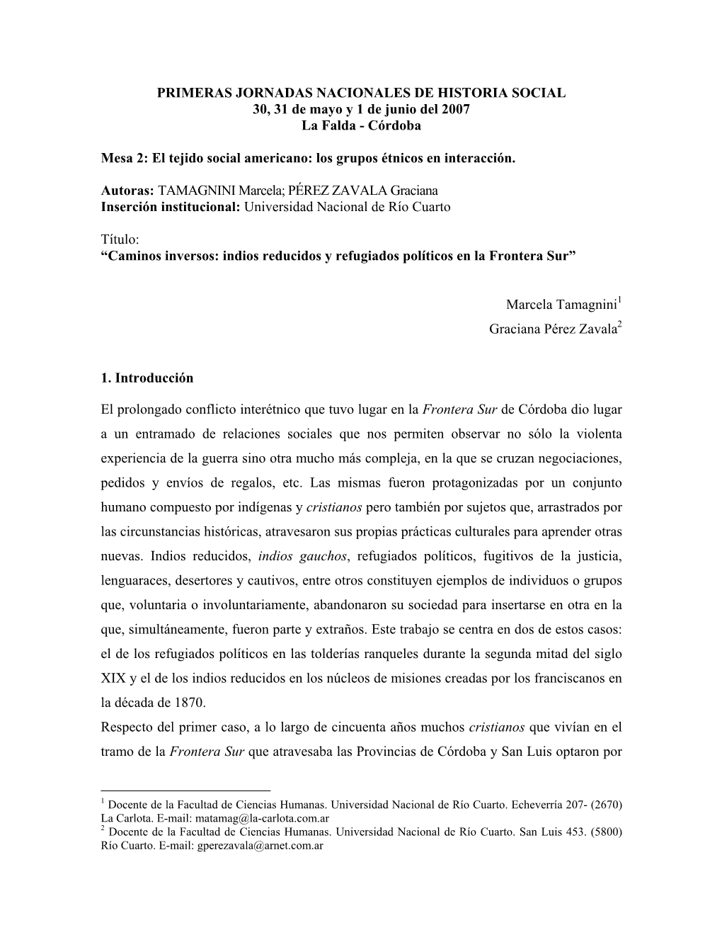 Indios Reducidos Y Refugiados Políticos En La Frontera Sur”