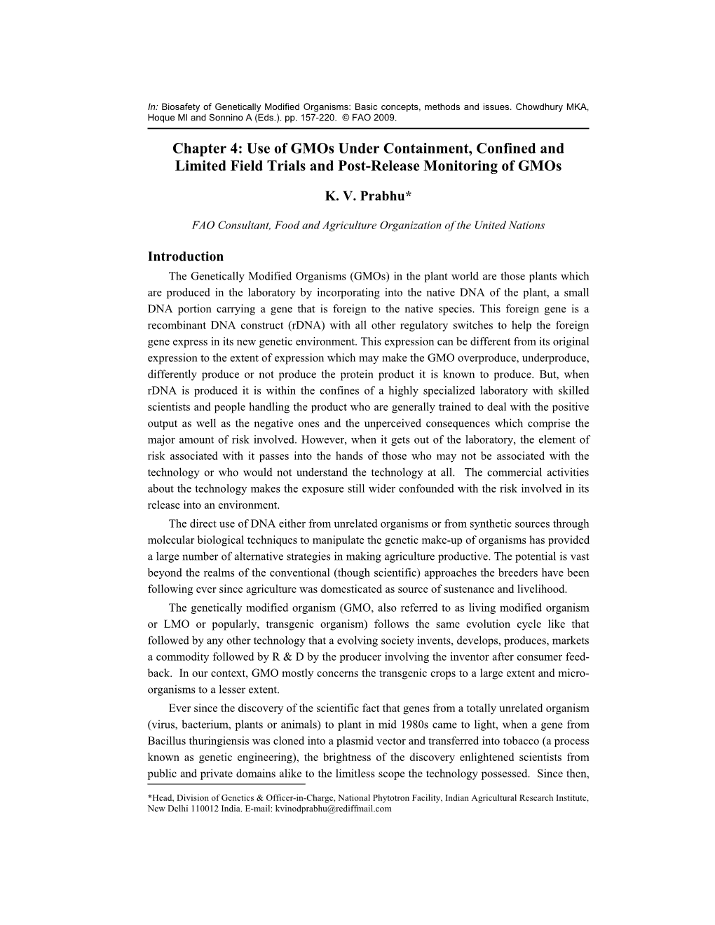 Use of Gmos Under Containment, Confined and Limited Field Trials and Post-Release Monitoring of Gmos