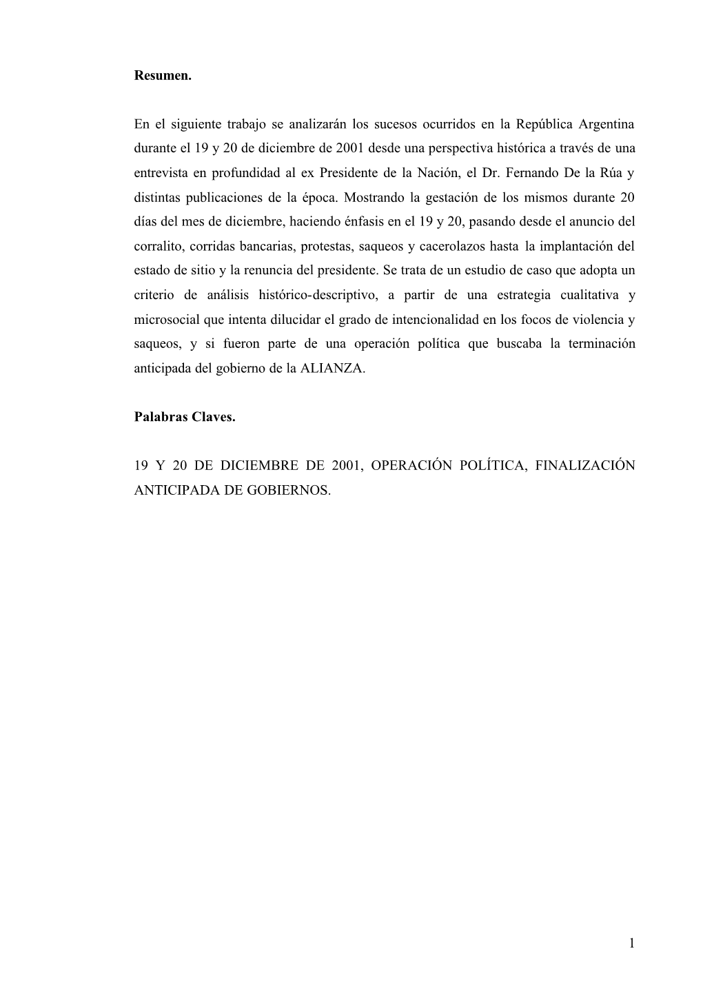 1 Resumen. En El Siguiente Trabajo Se Analizarán Los Sucesos Ocurridos