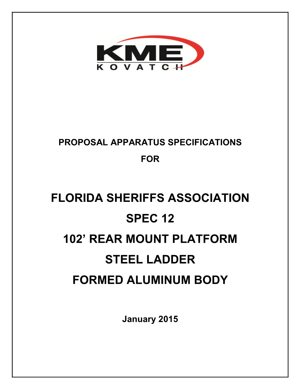 Florida Sheriffs Association Spec 12 102' Rear Mount