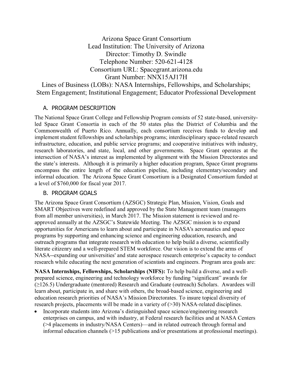 Arizona Space Grant Consortium Lead Institution: the University of Arizona Director: Timothy D